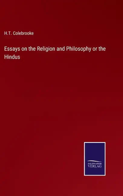 Essays on the Religion and Philosophy or the Hindus - Hardcover