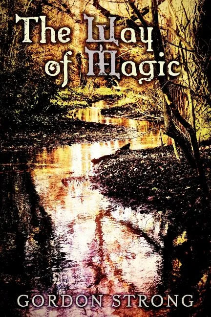The Way of Magic - Paperback
