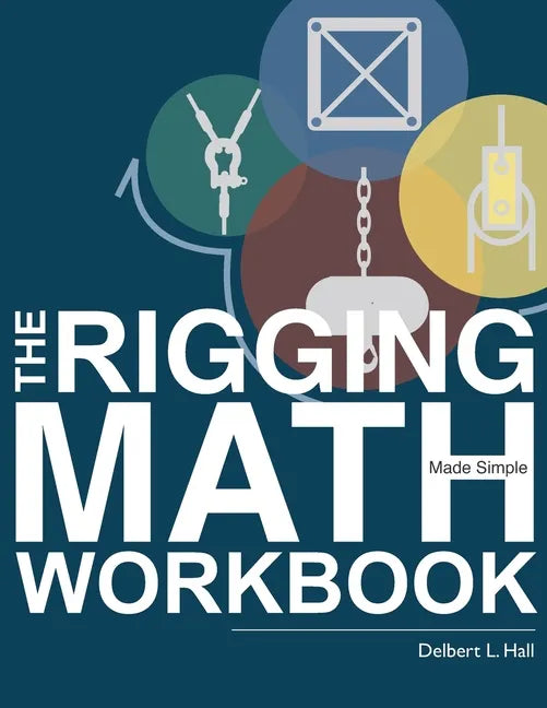 The Rigging Math Made Simple Workbook - Paperback