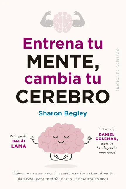Entrena Tu Mente, Cambia Tu Cerebro - Paperback