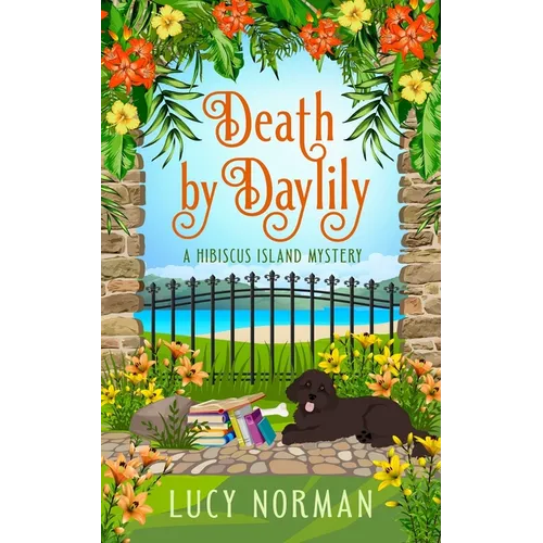 Death by Daylily: A Hibiscus Island Mystery - Paperback