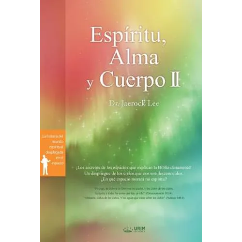 Espíritu, Alma y Cuerpo Ⅱ: Spirit, Soul and Body Ⅱ (Spanish) - Paperback