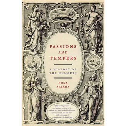 Passions and Tempers: A History of the Humours - Paperback