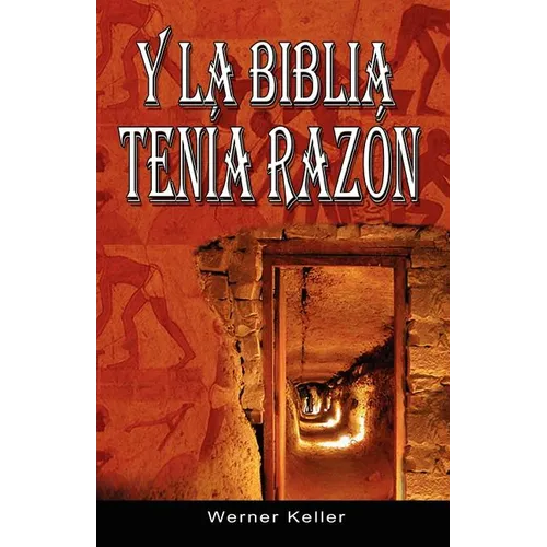 Y La Biblia Tenia Razon (Coleccion de la Biblia de Israel) - Paperback