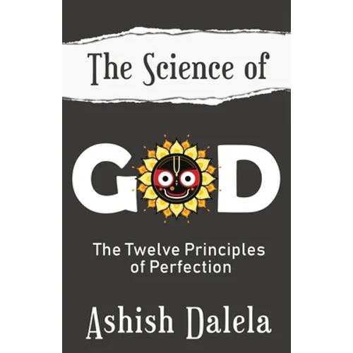The Science of God: The Twelve Principles of Perfection - Paperback