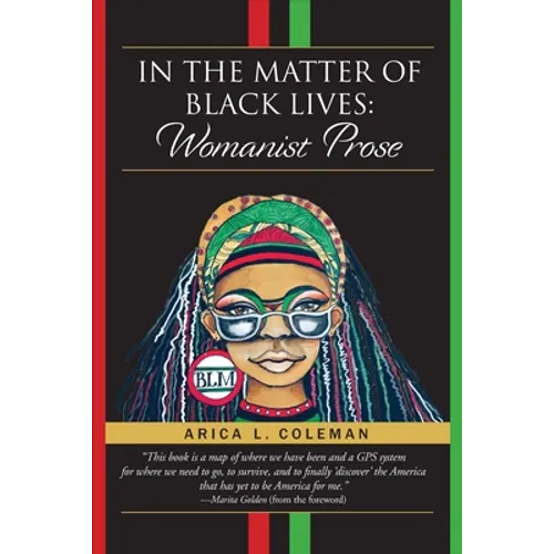 In The Matter of Black Lives: Womanist Prose - Paperback