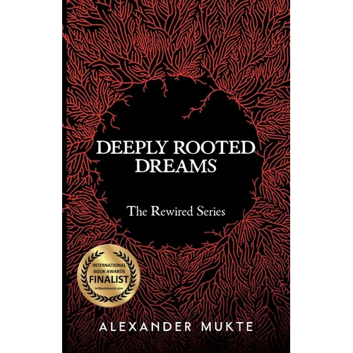 Deeply Rooted Dreams - Paperback