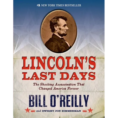 Lincoln's Last Days: The Shocking Assassination That Changed America Forever - Paperback