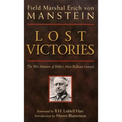 Lost Victories: The War Memoirs of Hilter's Most Brilliant General - Paperback