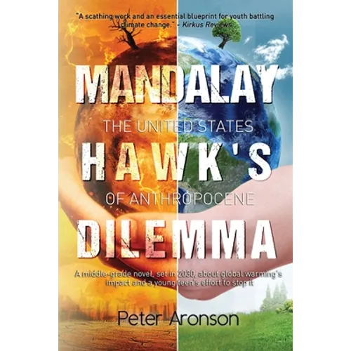 Mandalay Hawk's Dilemma: The United States of Anthropocene - Paperback