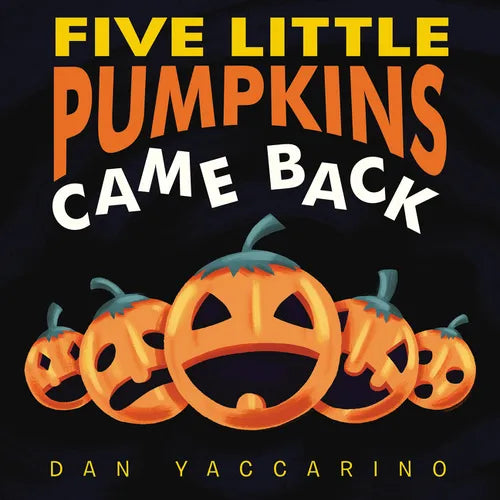 Five Little Pumpkins Came Back - Board Book