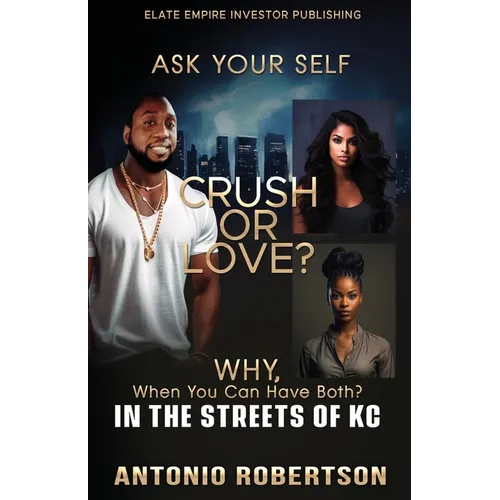 Crush or Love: Why, when you can have both? - Paperback