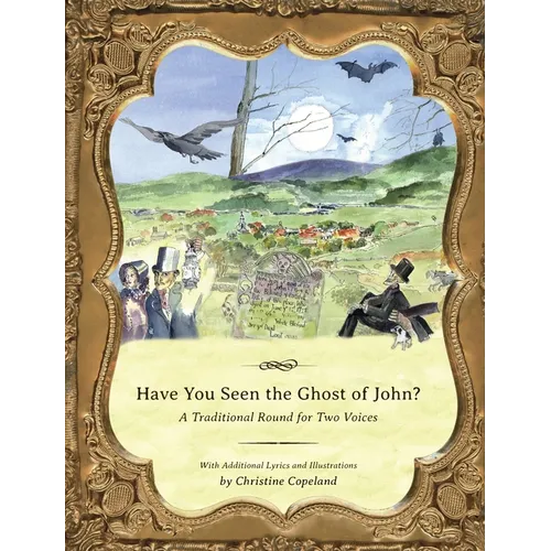 Have You Seen the Ghost of John?: A Traditional Round for Two Voices - Hardcover