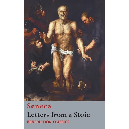 Letters from a Stoic: Epistulae Morales ad Lucilium - Hardcover
