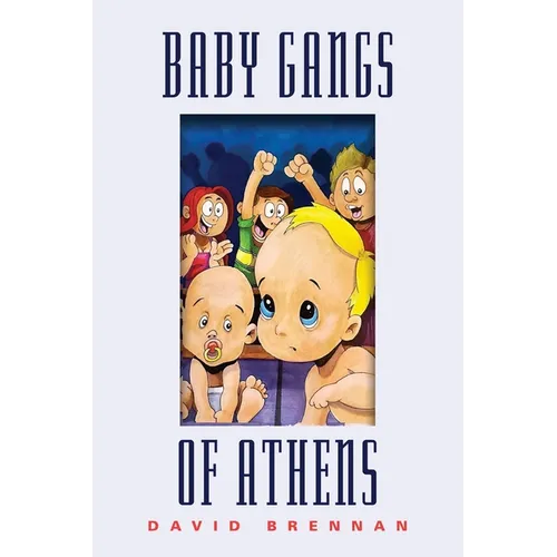 The Baby Gangs of Athens - Paperback