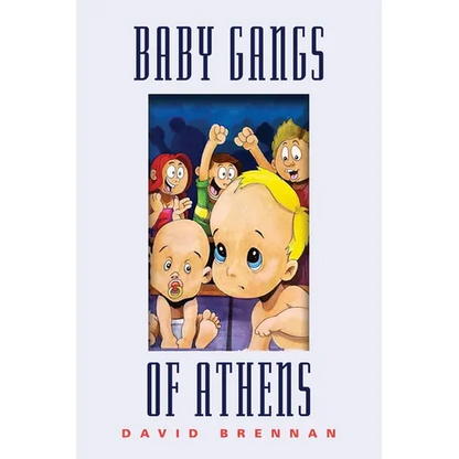 The Baby Gangs of Athens - Paperback