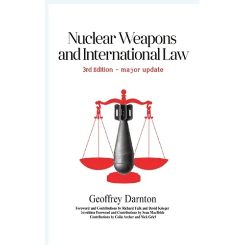 Nuclear Weapons and International Law: 3rd edition - Hardcover
