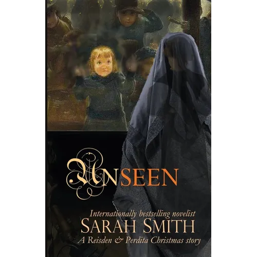 Unseen: A Reisden & Perdita Christmas story - Paperback