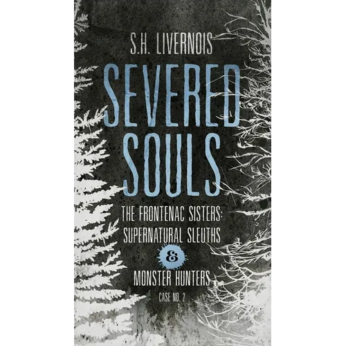 Severed Souls: Case No. 2 - Paperback