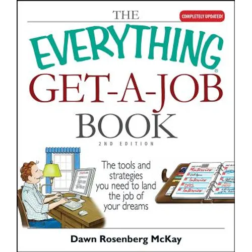 The Everything Get-A-Job Book: The Tools and Strategies You Need to Land the Job of Your Dreams - Paperback