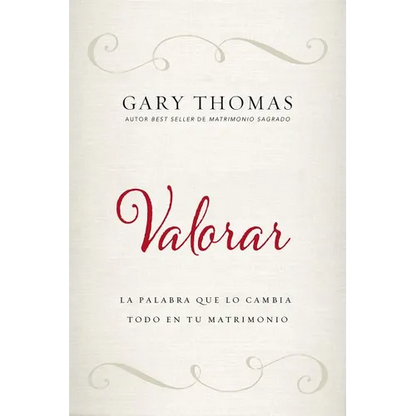 Valorar: La Palabra Que Lo Cambia Todo En Tu Matrimonio - Paperback