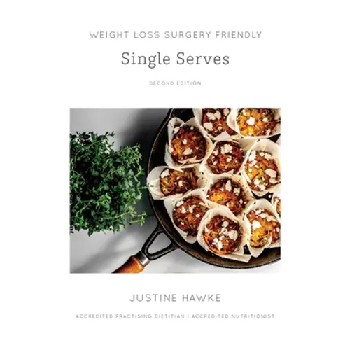 Weight Loss Surgery Friendly Single Serves - Paperback