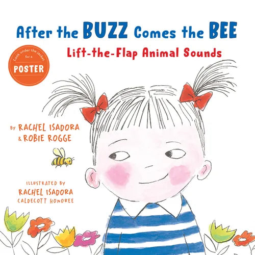 After the Buzz Comes the Bee: Lift-The-Flap Animal Sounds - Hardcover