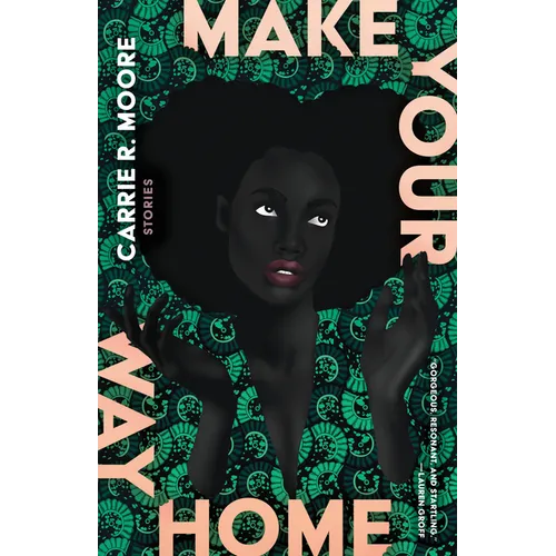 Make Your Way Home: Stories