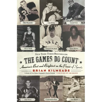 The Games Do Count: America's Best and Brightest on the Power of Sports - Paperback