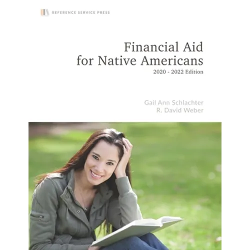 Financial Aid for Native Americans: 2020-22 Edition - Paperback