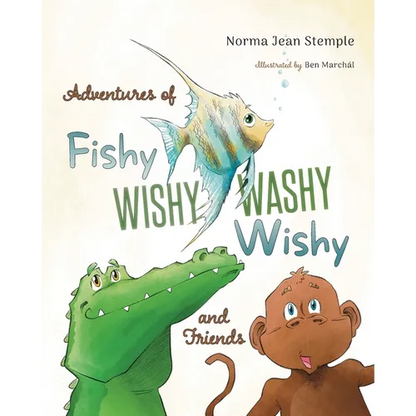 Adventures Of Fishy Wishy Washy Wishy And Friends - Paperback
