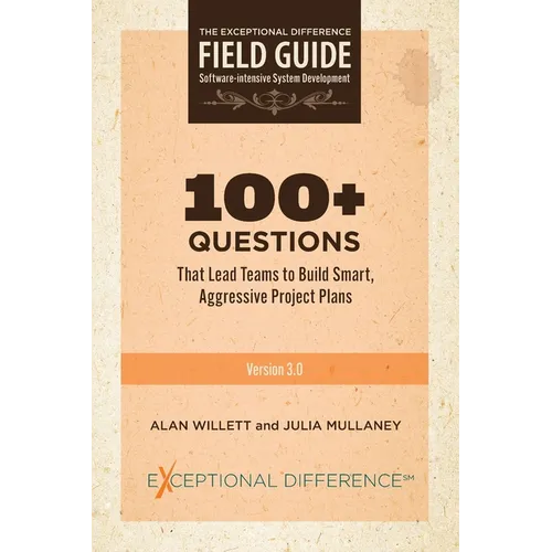 100+ Questions That Lead Teams to Build Smart, Aggressive Project Plans - Paperback