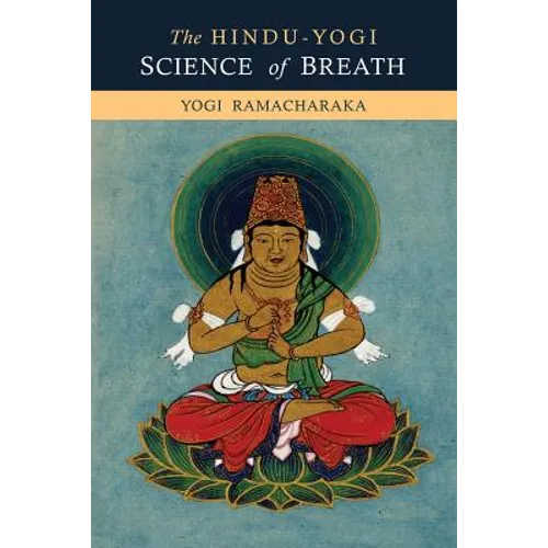 The Hindu-Yogi Science of Breath - Paperback