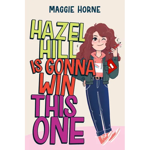 Hazel Hill Is Gonna Win This One - Hardcover