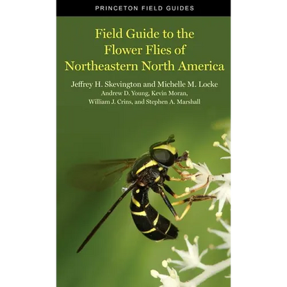 Field Guide to the Flower Flies of Northeastern North America - Paperback