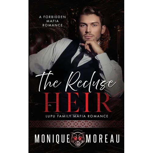 The Recluse Heir: A Forbidden Mafia Romance - Paperback