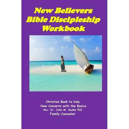 New Believers Bible Discipleship Workbook: Christian Book to Help New Converts with the Basics - Paperback