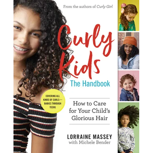 Curly Kids: The Handbook: How to Care for Your Child's Glorious Hair - Paperback