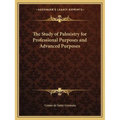 The Study of Palmistry for Professional Purposes and Advanced Purposes - Paperback