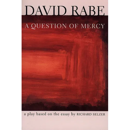A Question of Mercy: A Play Based on the Essay by Richard Selzer - Paperback