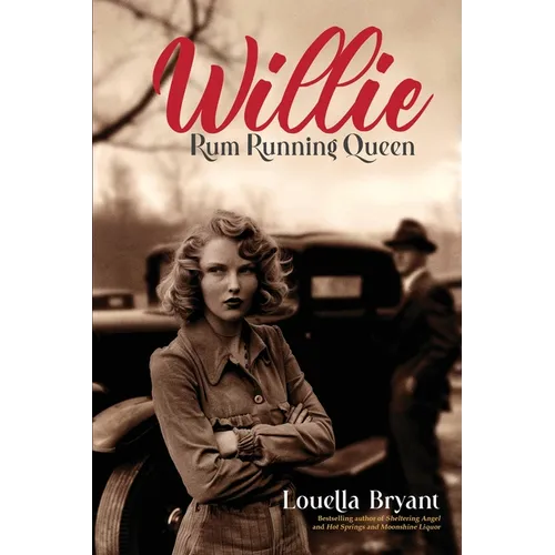 Willie - Rum Running Queen: Based on the true story of Willie Carter Sharpe - Paperback