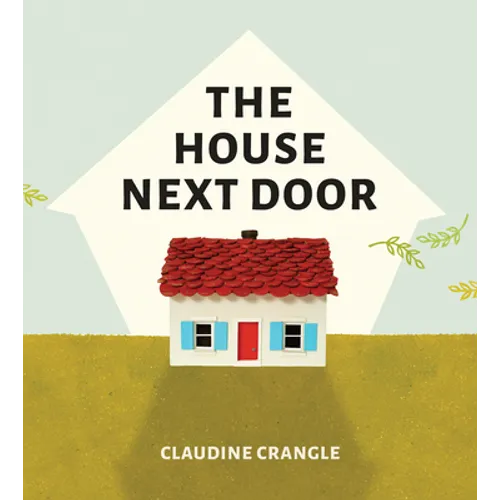 The House Next Door - Hardcover