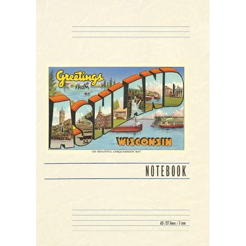 Vintage Lined Notebook Greetings from Ashland, Wisconsin - Paperback