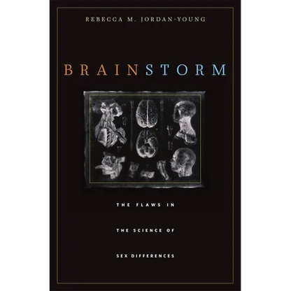 Brain Storm: The Flaws in the Science of Sex Differences - Paperback