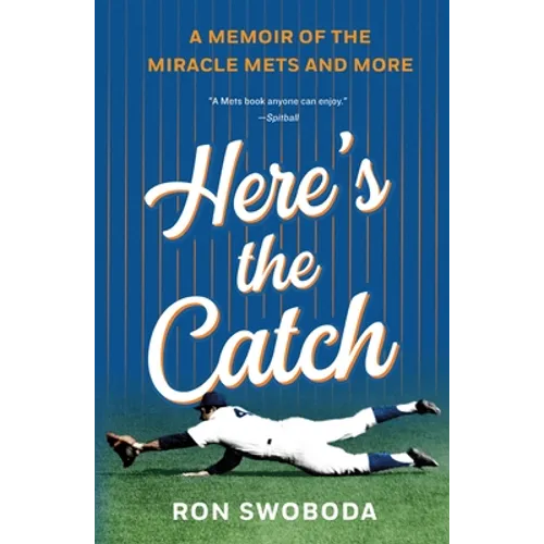 Here's the Catch: A Memoir of the Miracle Mets and More - Paperback