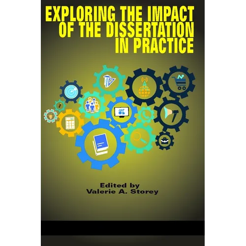 Exploring the Impact of the Dissertation in Practice (HC) - Hardcover