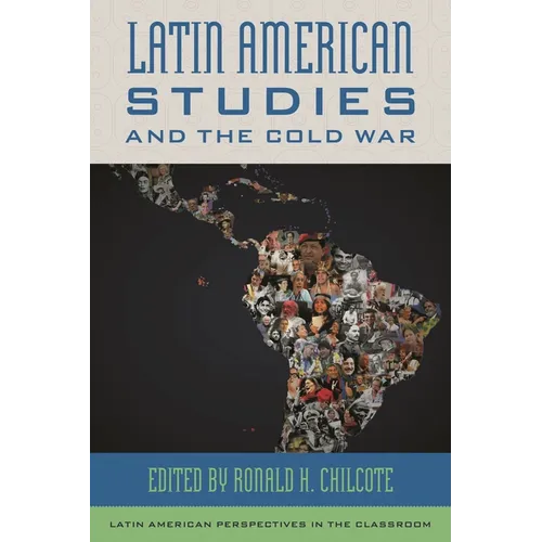 Latin American Studies and the Cold War - Hardcover