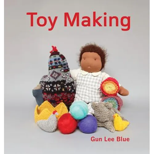 Toy Making: Simple Toys to Make for Children - Paperback
