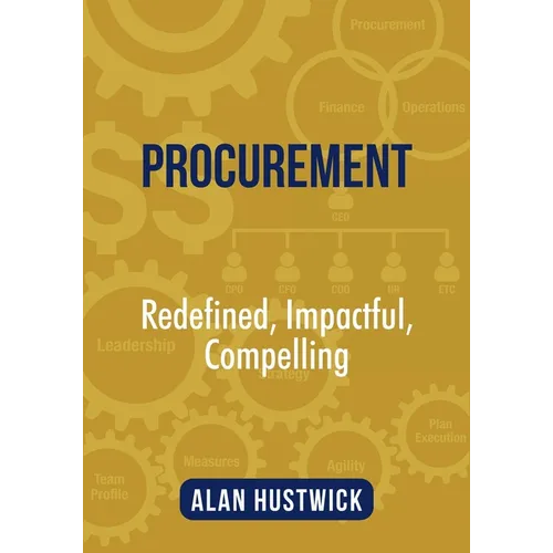 Procurement: Redefined, Impactful, Compelling - Paperback