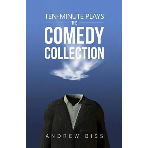 Ten-Minute Plays: The Comedy Collection - Paperback